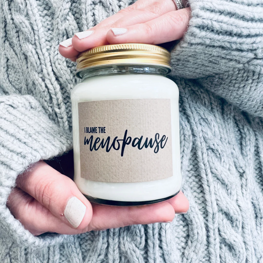 I Blame the Menopause! Candle