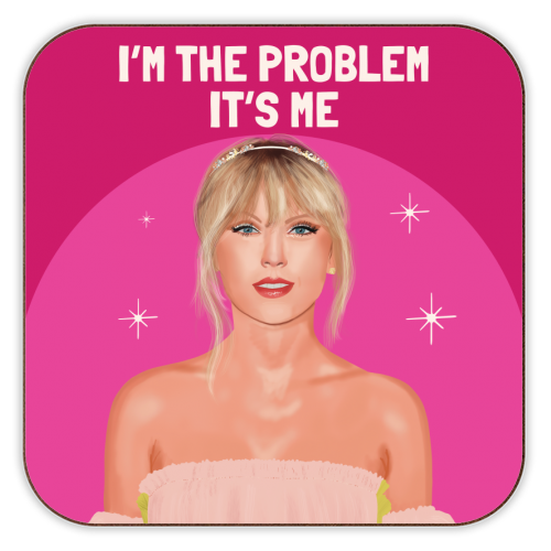I'm The Problem, It's Me Coaster