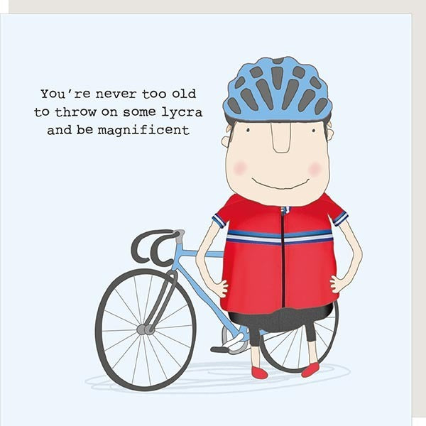 Never Too Old Lycra Greeting Card