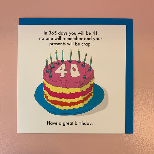 In 365 Days You Will Be...40th Card