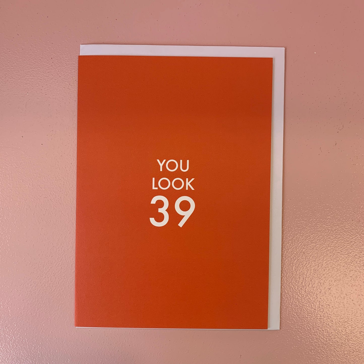 You Look 39 - 40th Card