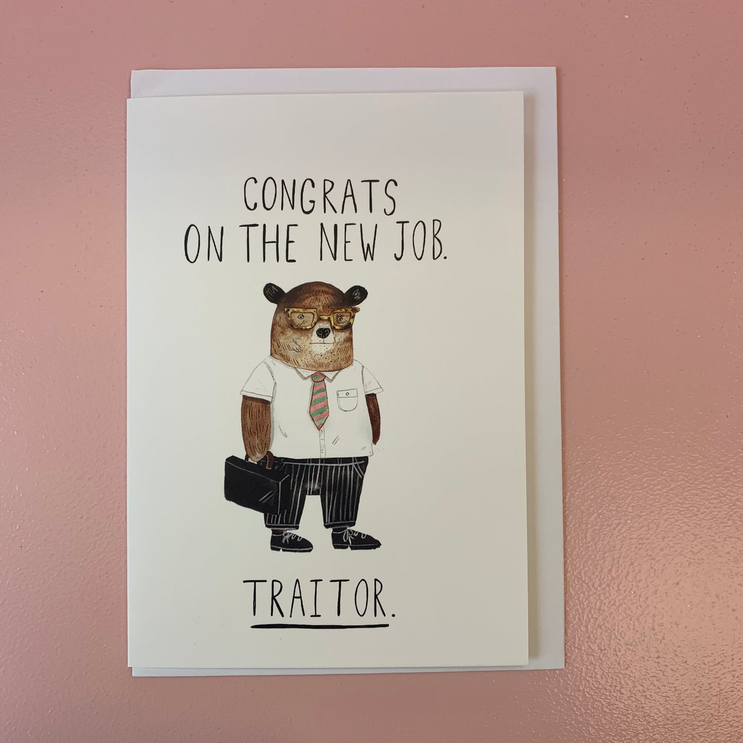 Congrats On Job Traitor Card