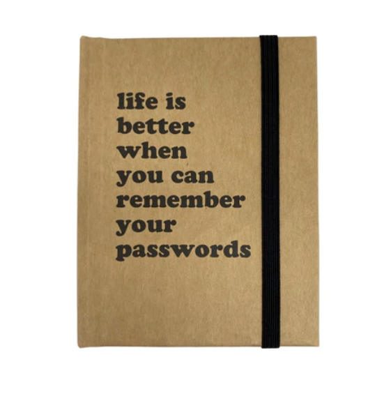Password Book - Life is better when you can remember your passwords - Natural