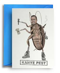 Kanye Pest Card