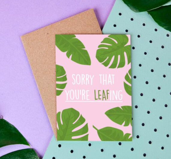 Sorry That Your Leafing Card