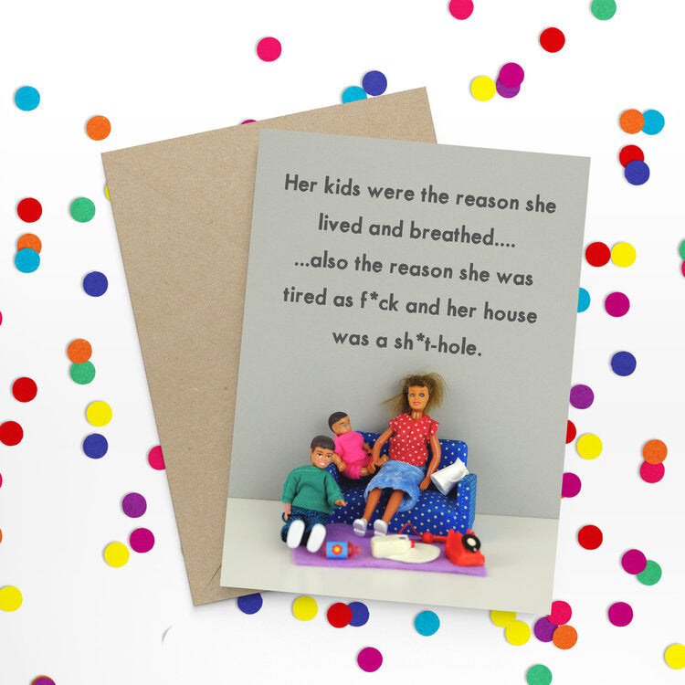 Her kids were the reason - Bold and Bright Card