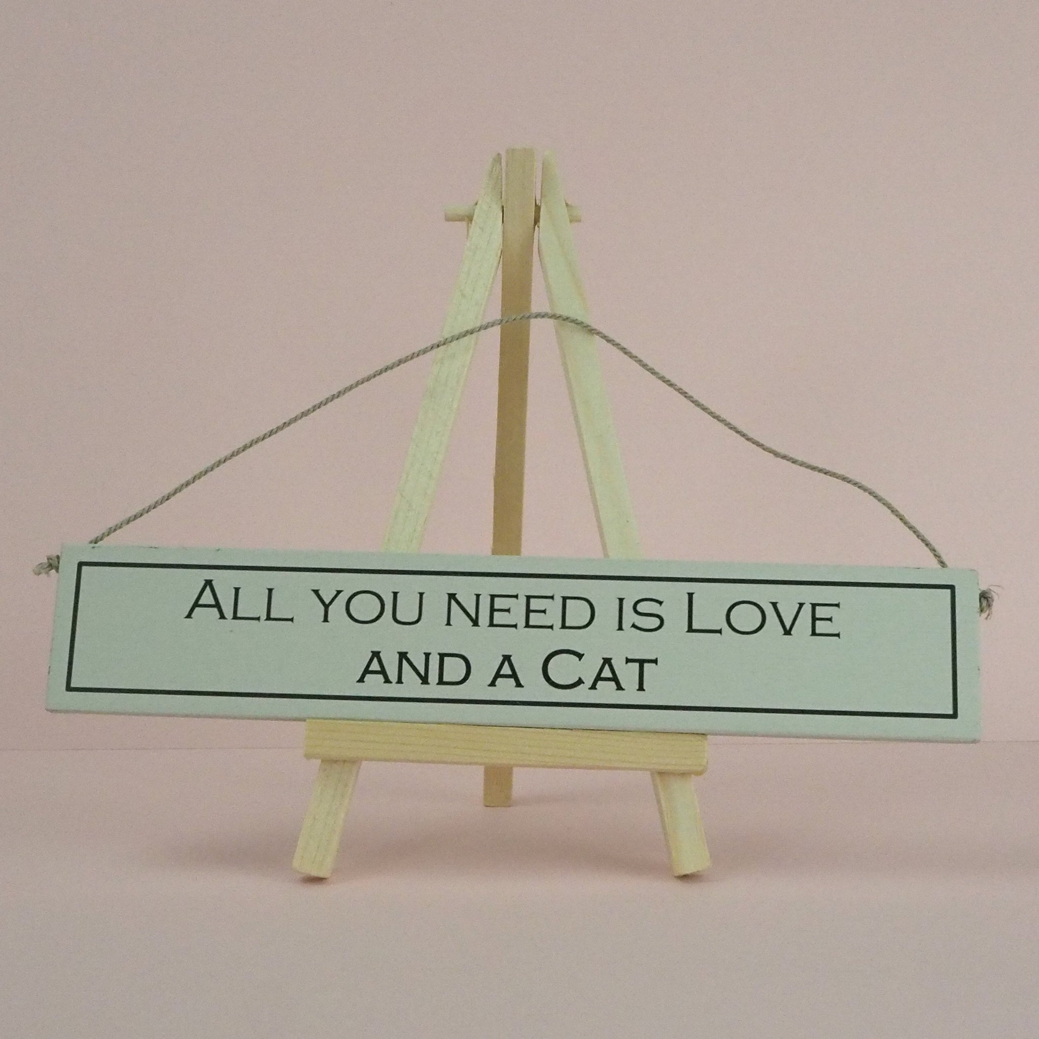 Wood Sign All You Need Is Love Cat
